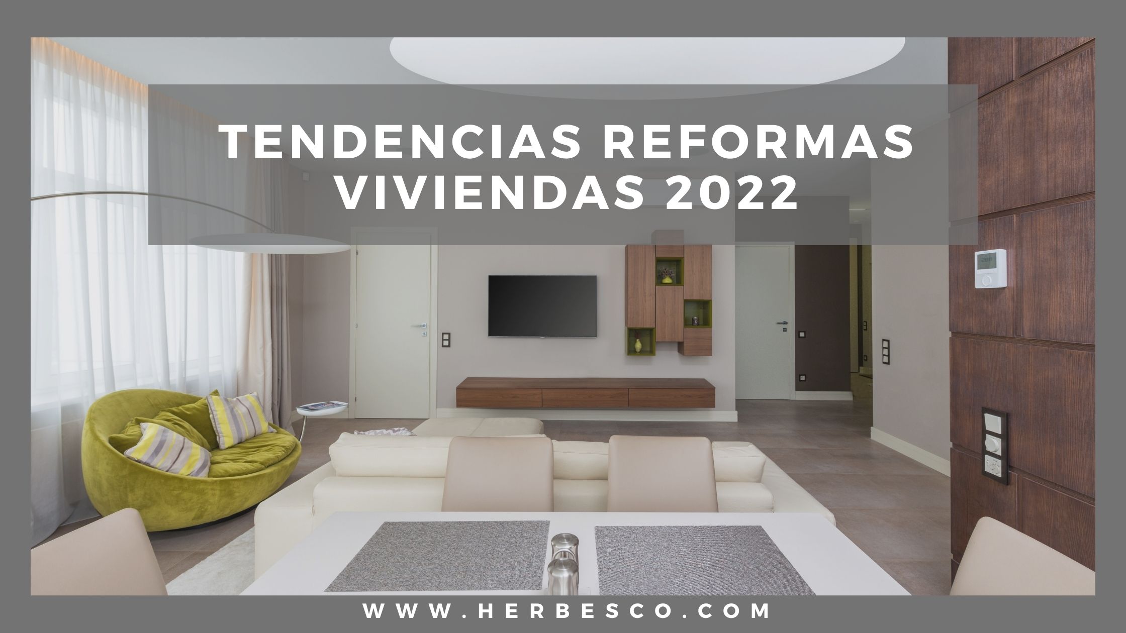 tendencias-reformas-viviendas-2022-1