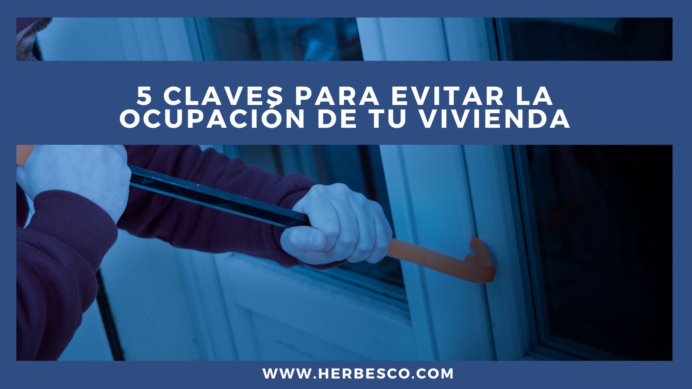 5-claves-para-evitar-la-ocupacion-de-tu-vivienda-1