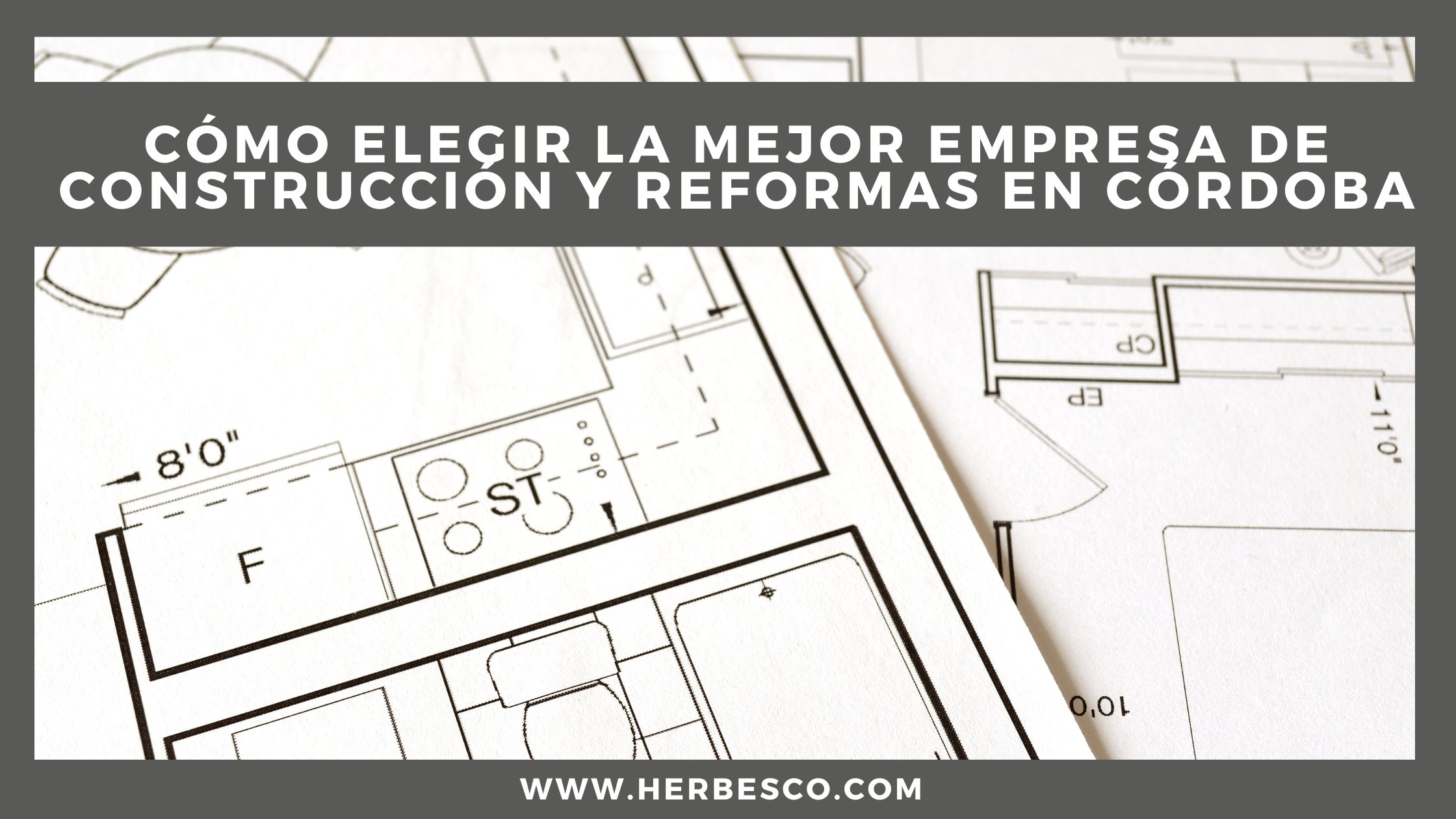 como-elegir-la-mejor-empresa-de-construccion-y-reformas-en-cordoba-1