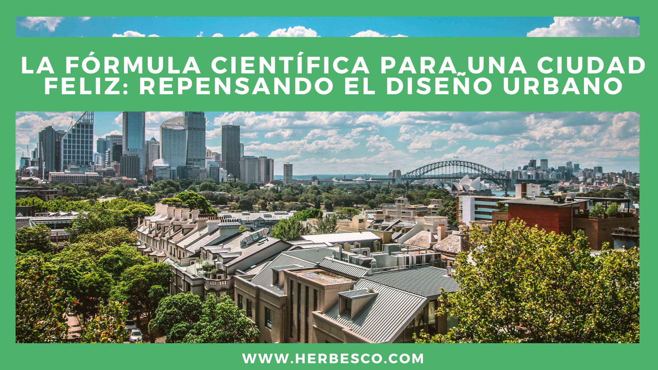 la-formula-cientifica-para-una-ciudad-feliz-repensando-el-diseno-urbano-1