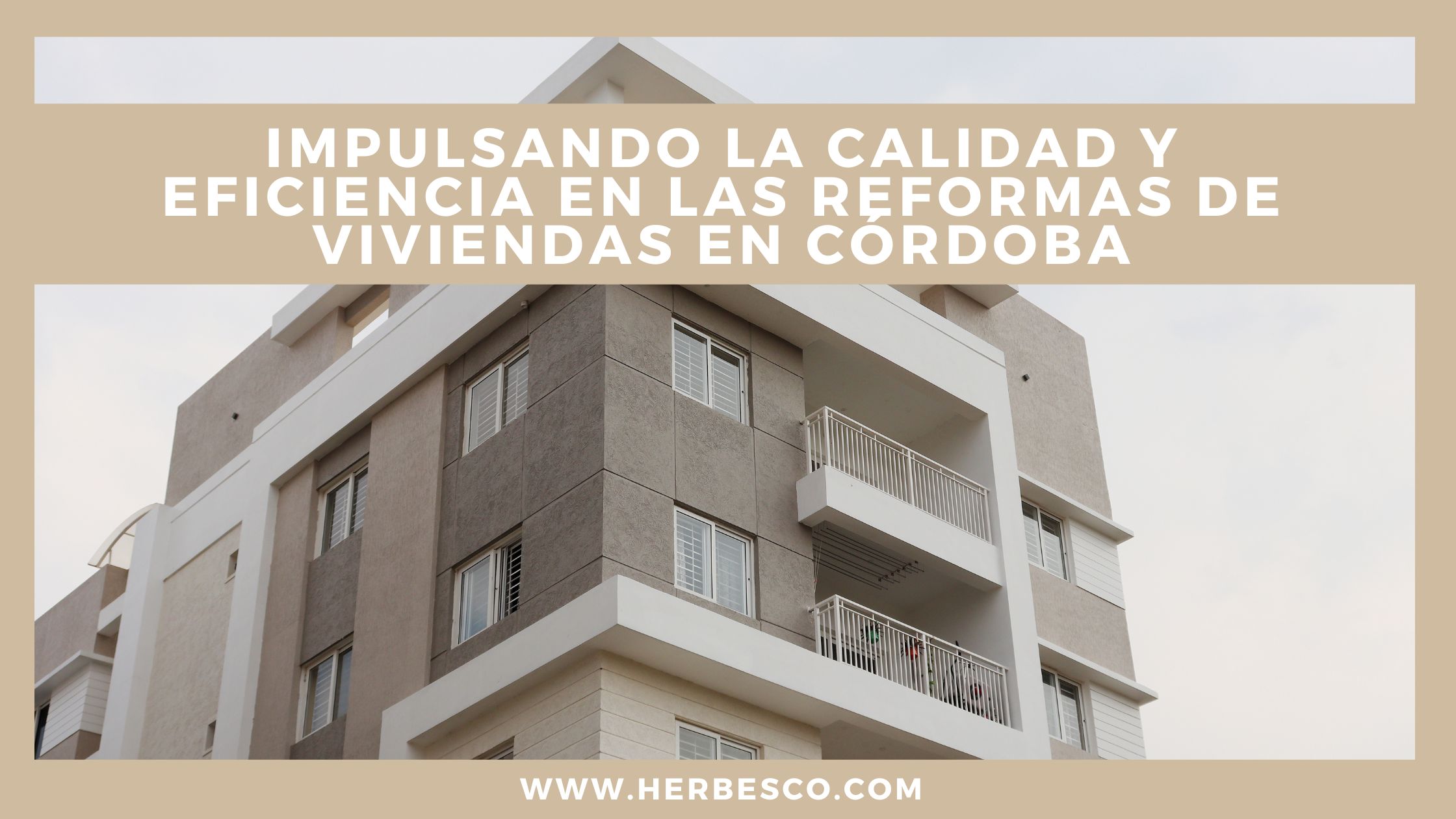 impulsando-la-calidad-y-eficiencia-en-las-reformas-de-viviendas-en-cordoba-1