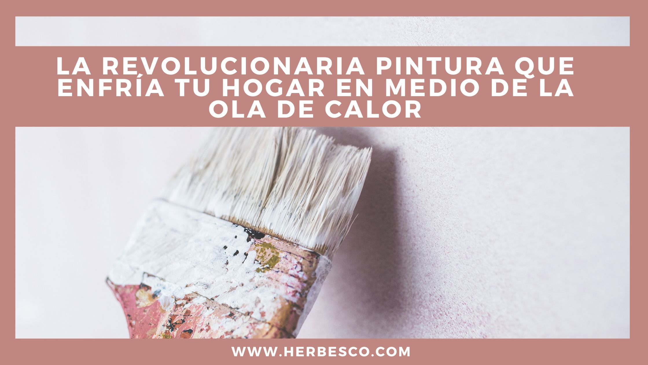 la-revolucionaria-pintura-que-enfria-tu-hogar-en-medio-de-la-ola-de-calor-1