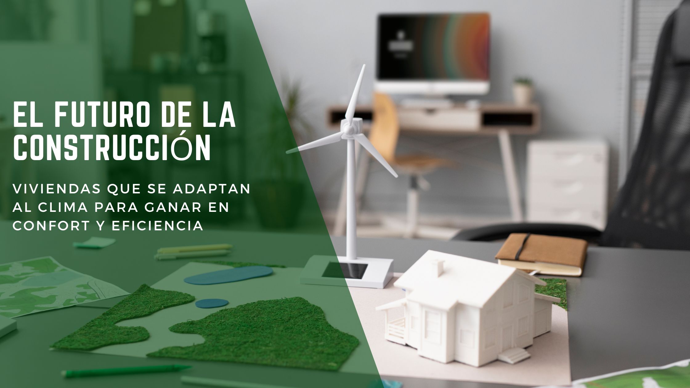 el-futuro-de-la-construccion-viviendas-que-se-adaptan-al-clima-para-ganar-en-confort-y-eficiencia-1